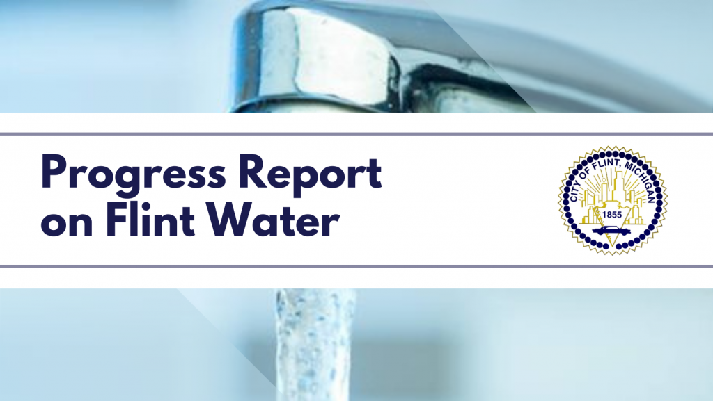 City of Flint November 18, 2021 Update: Four Major Water Infrastructure Projects Near Completion
