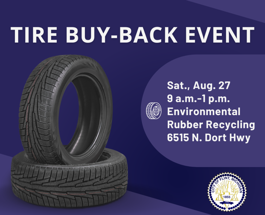 City of Flint will host Tire Buy-Back Event Saturday, August 27, 2022