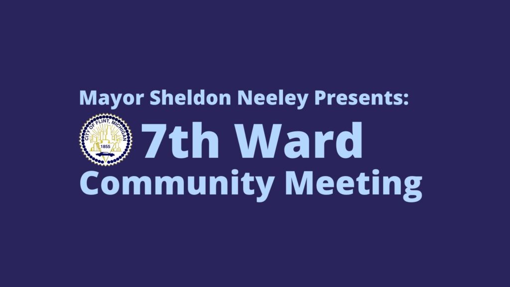 Flint 7th Ward residents invited to community meeting addressing city council vacancy process