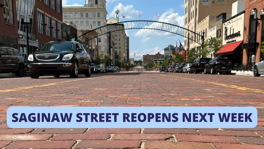 Saginaw St. will reopen in downtown Flint next week