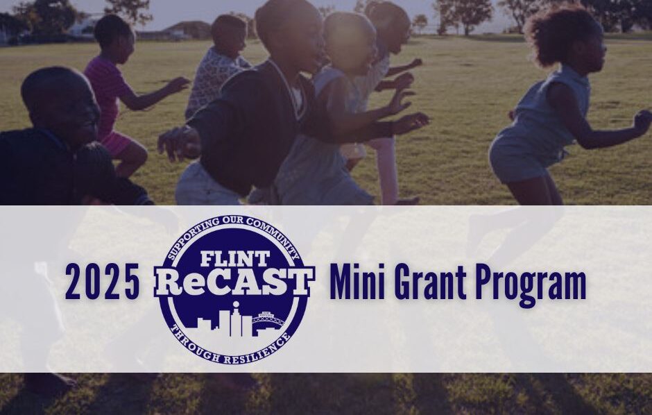 Flint ReCAST Mini-Grant Program now accepting proposals for 2025