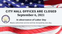City Hall offices to close in observance of Labor Day; waste collection to be delayed one day