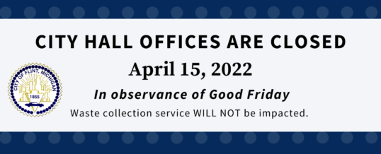 City Hall offices are closed, April 15, 2022, waste collection not affected