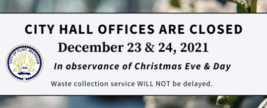 City Hall offices to close in observance of Christmas Eve and Day, December 23 and 24; waste collection will NOT be delayed.