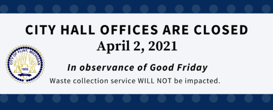 City Hall offices are closed, April 2, 2021, waste collection not affected