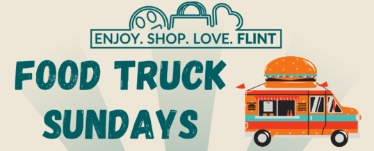 City of Flint and the DDA host ‘Food Truck Sundays’ through October 31, 2021