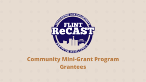 City of Flint awards ReCAST grants to 15 community partners