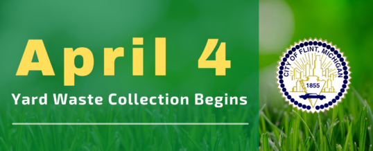 City of Flint yard waste collection begins April 4, 2022
