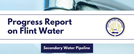 City of Flint August 25, 2021 update: secondary water pipeline