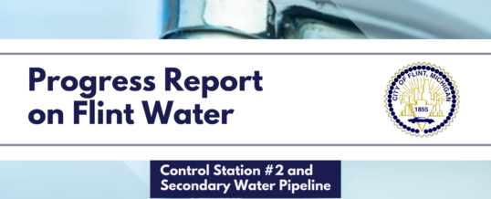 City of Flint April 8, 2022 Update: Control Station #2 and Secondary Water Pipeline