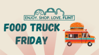 City of Flint and the DDA host ‘Food Truck Friday’ during Small Business Week