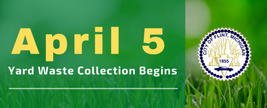 City of Flint yard waste collection begins April 5, 2021